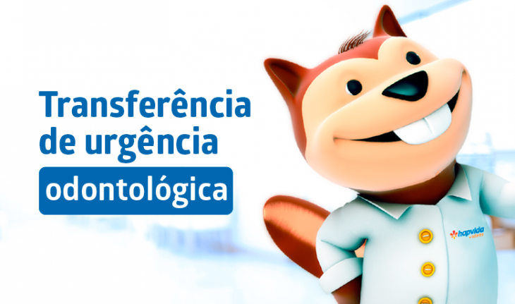 Imagem de um desenho de um castor com um jaleco branco e o símbolo da Hpvida, e a frase Trasnferência de urgância odontológica