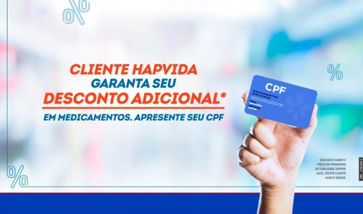 Imagem de uma mão segurando um cartão de CPF e a frase Cliente Hapvida garante desconto adicional em medicamento. Apresente seu CPF